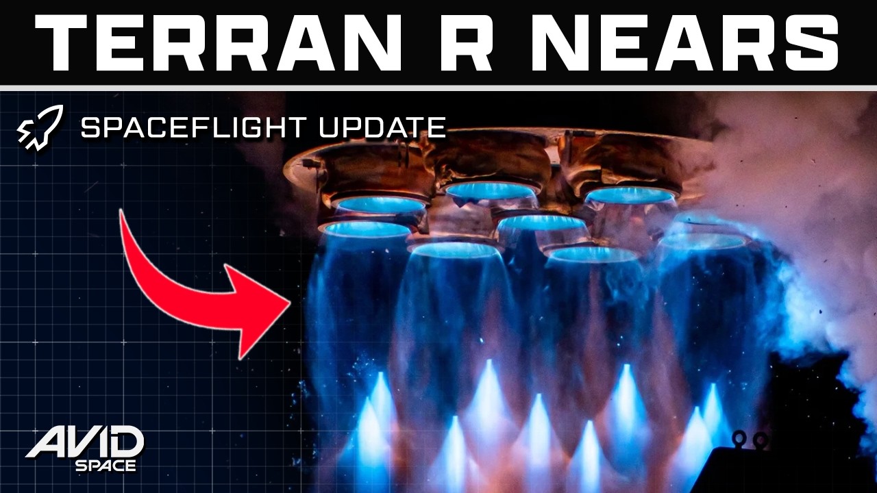 Relativity Space Nears Debut of Terran R - Weekly Spaceflight News