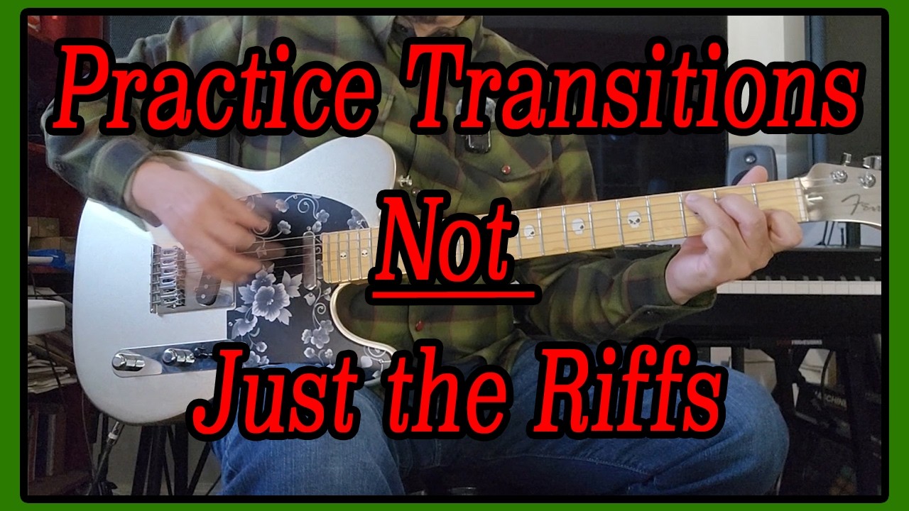 Practice Guitar Transitions Between Riffs and Solos
