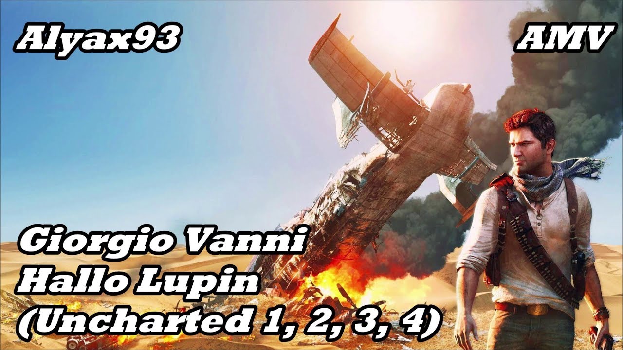 [Uncharted's Evolution AMV] Giorgio Vanni - Hallo Lupin (Testo)