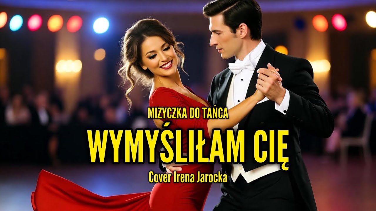 Muzyczka do Tańca - Wymyśliłam Cię (Cover Irena Jarocka)