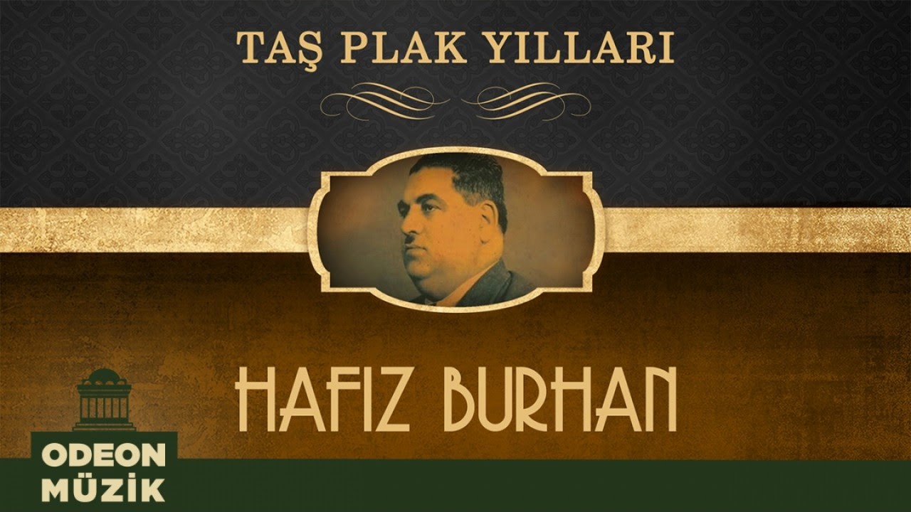 Hafız Burhan - Taş Plak Yılları (Full Albüm)