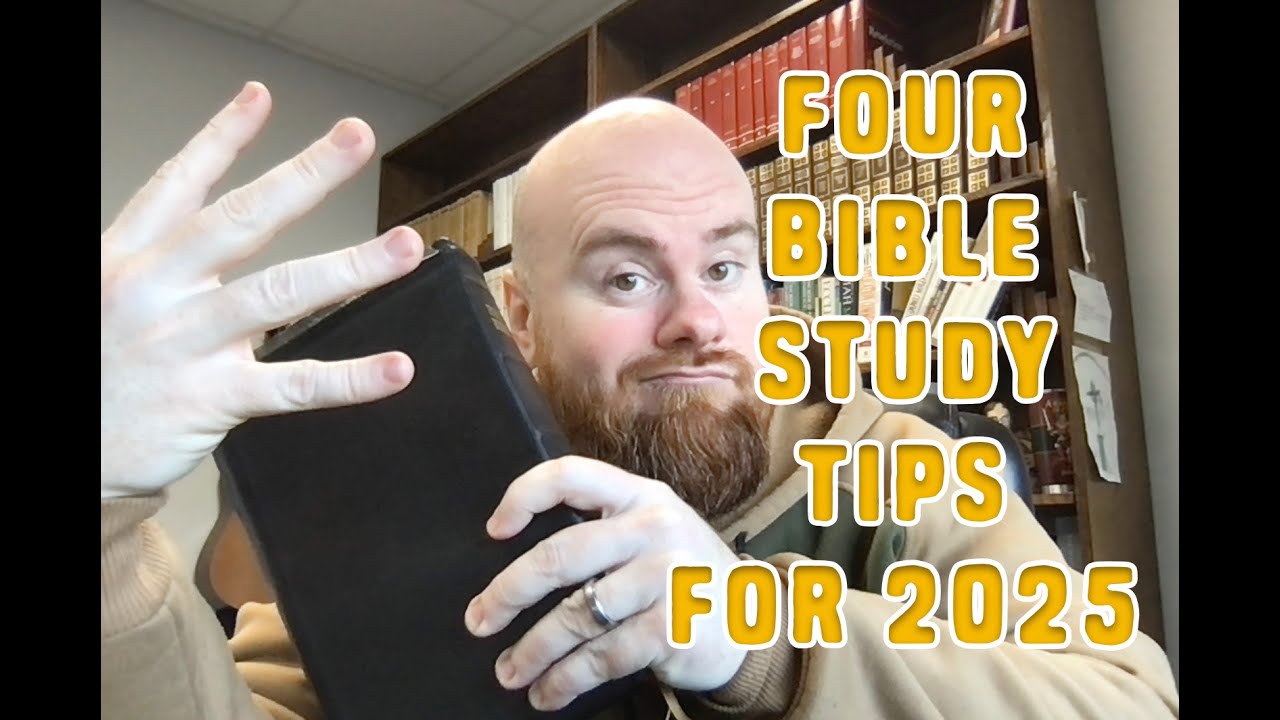 2025 Bible Study Tips!
