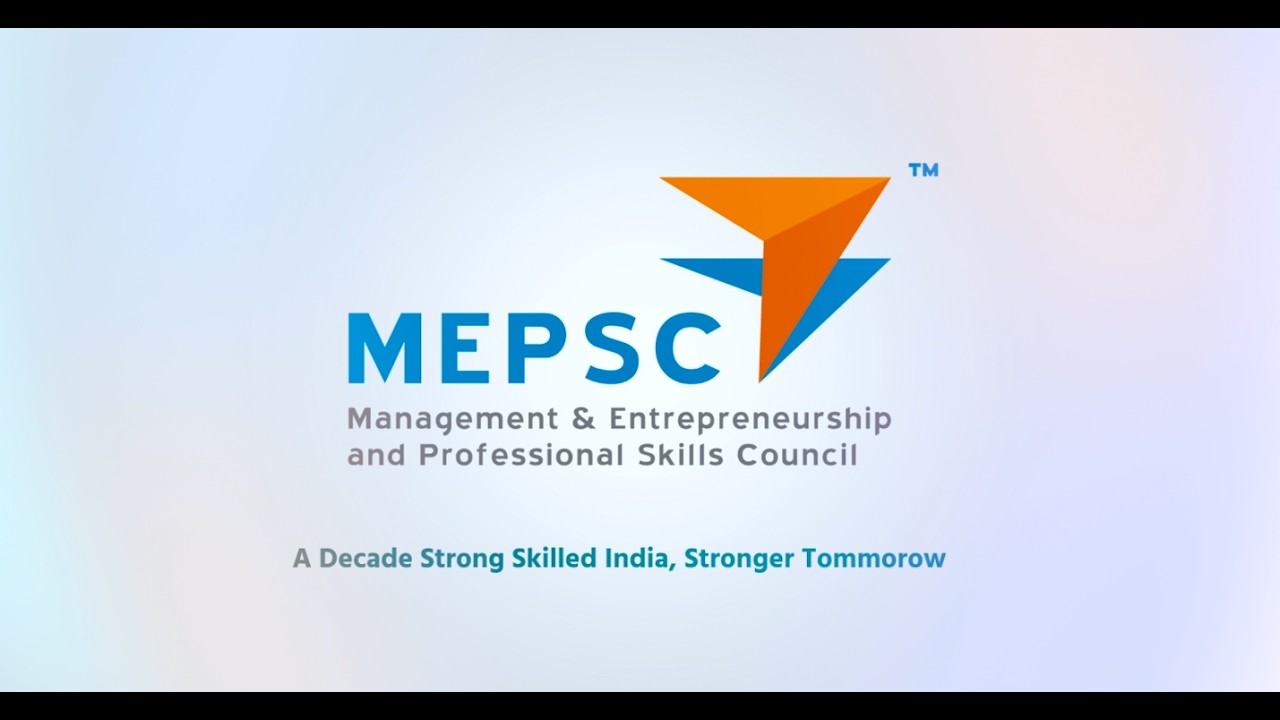 Corporate Video 2026 | Management & Entrepreneurship and Professional Skills Council (MEPSC)