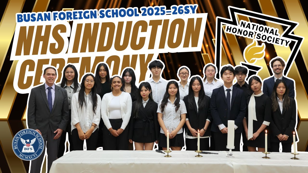 Busan Foreign School 2025-26 SY NHS Induction Ceremony
