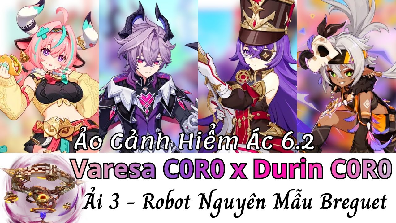 Ảo Cảnh Hiểm &Aacute;c 6.2 | Độ Kh&oacute; 5 | Ải 3 | Varesa C0R0 x Durin C0R0 | Genshin Impact 6.2