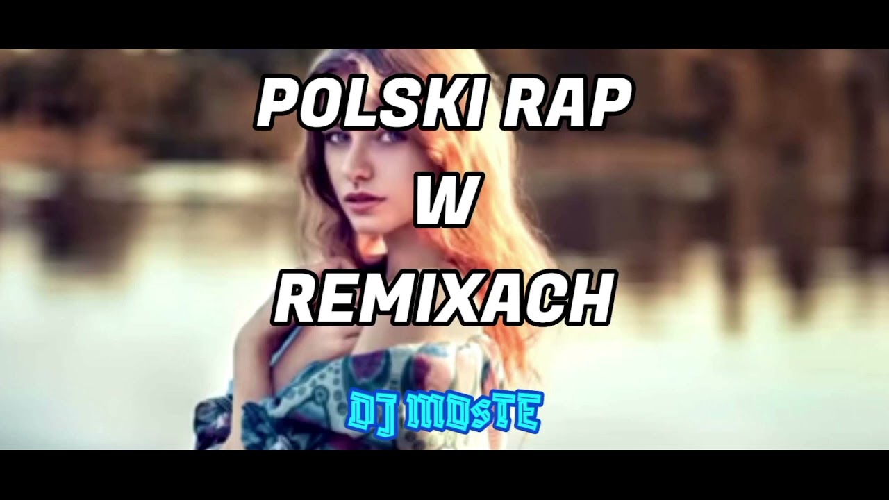 ✅ ✅POLSKI RAP W REMIXACH✅ ❤️MAJ&Oacute;WKA 2025❤️ DJ MOsTE
