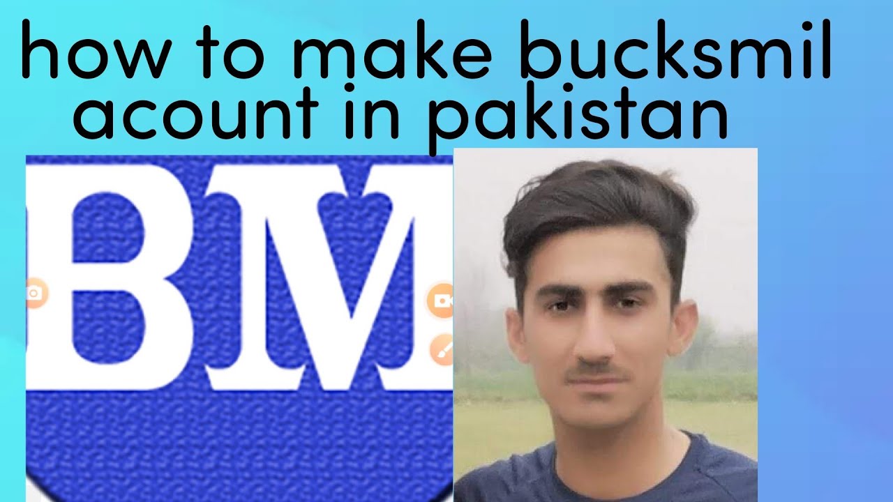how to create bucksmil acount in pakistan