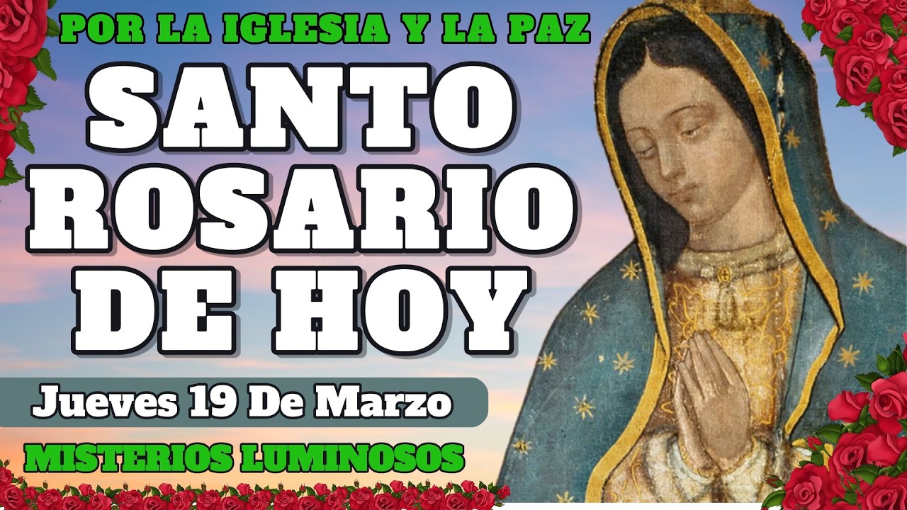 🌹SANTO ROSARIO DE HOY Jueves 19 de Marzo📿Misterios Gloriosos | Santo Rosario Diario JyM