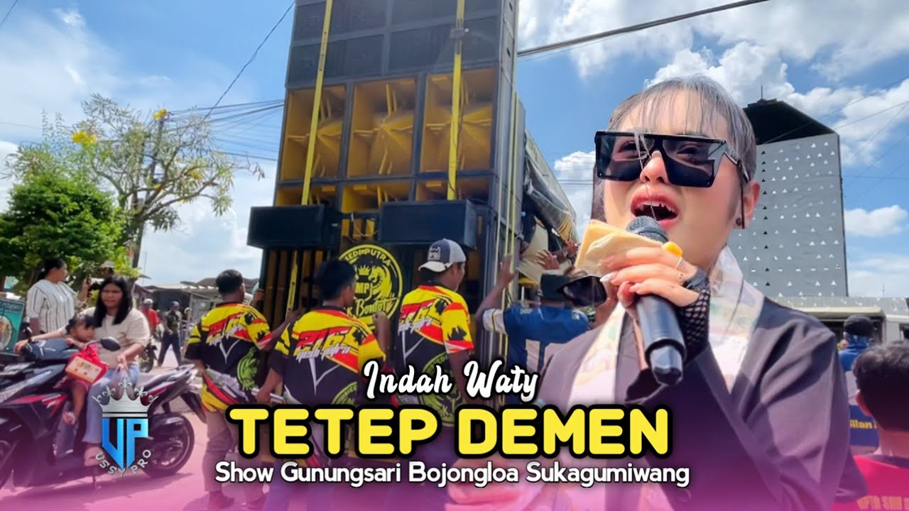 TETEP DEMEN • INDAH WATY • New Medi Putra • Show Gunungsari Bojongloa Sukagumiwang 