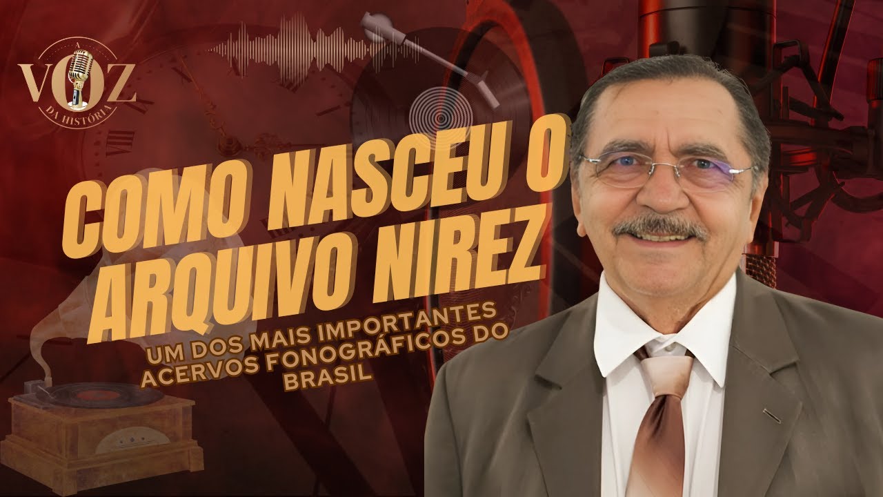 ARQUIVO NIREZ : A história contada por ele mesmo