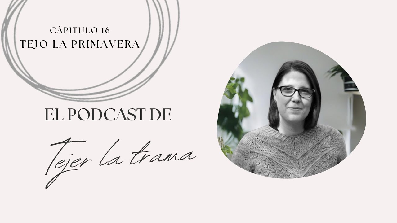 Capítulo 16: Tejo la Primavera
