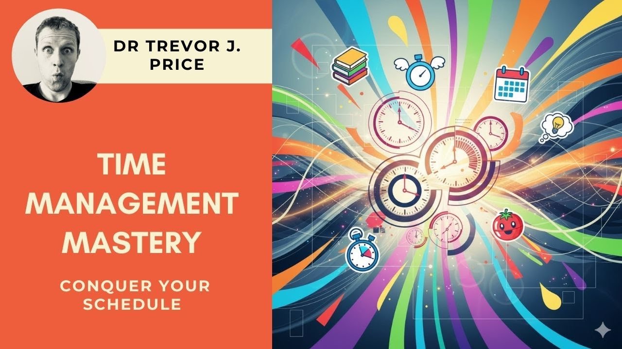 Time Management Mastery: How To Conquer Your Schedule