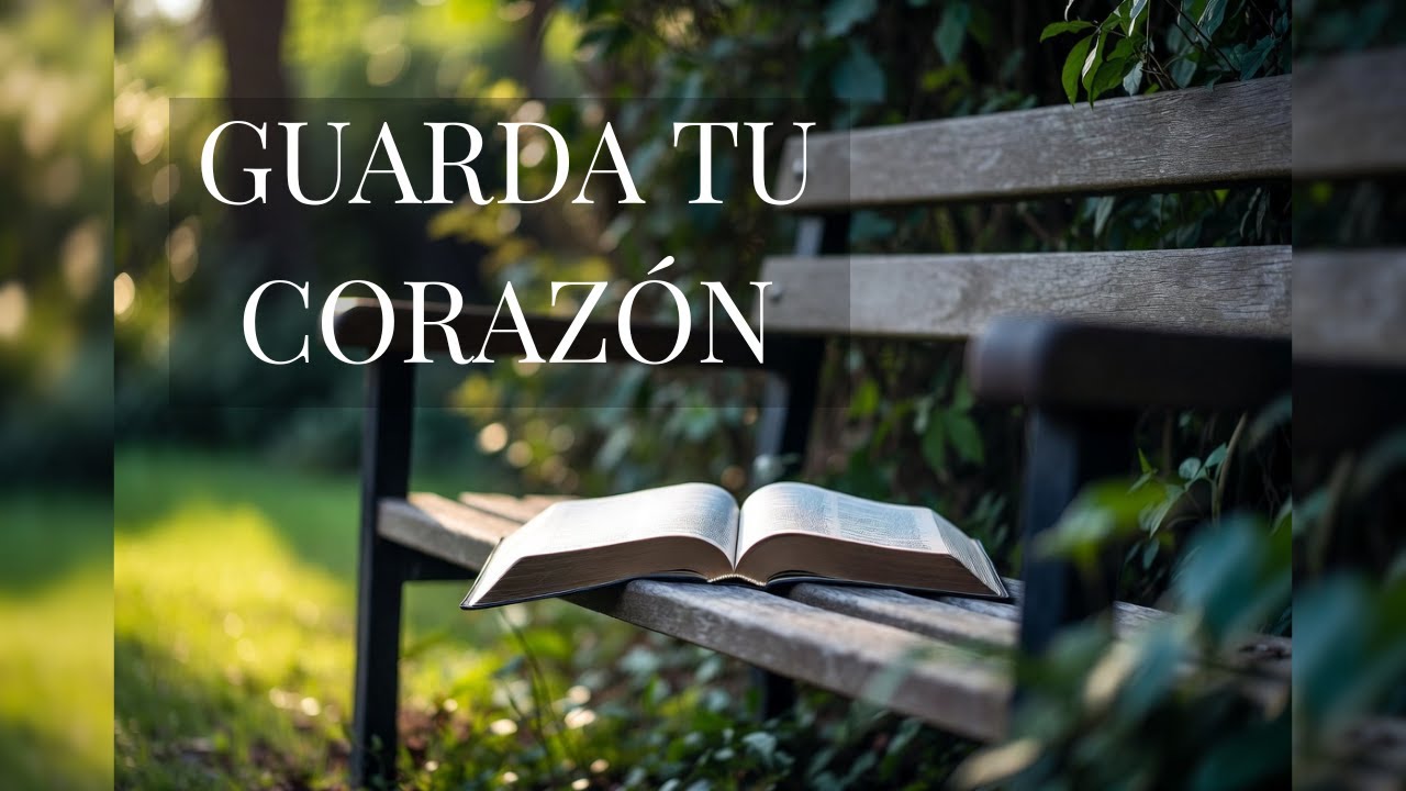 Proverbios 4 | La sabiduría que guarda tu corazón | Luz en la Palabra