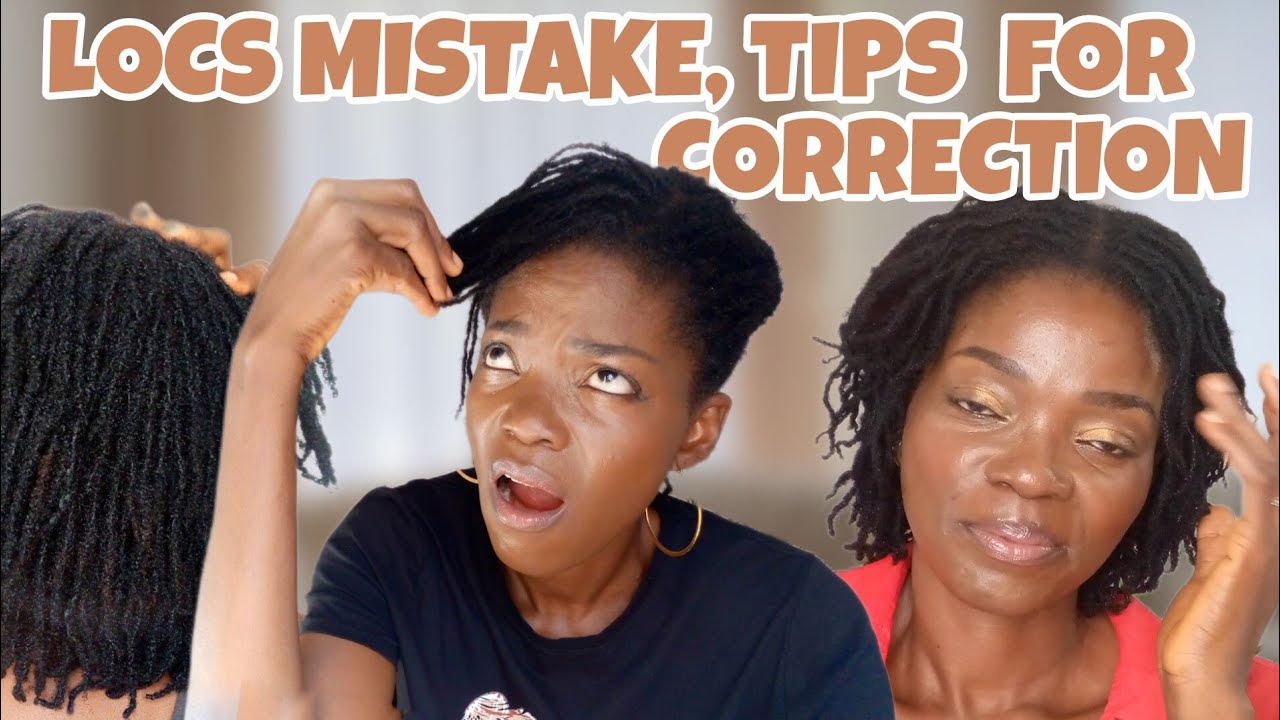 What to do when you've Made Mistakes with your Locs | Starterlocs | Locjourney