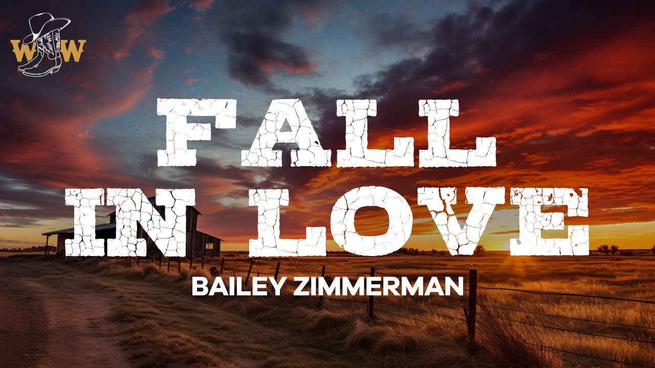 Bailey Zimmerman - Fall In Love (Lyrics)