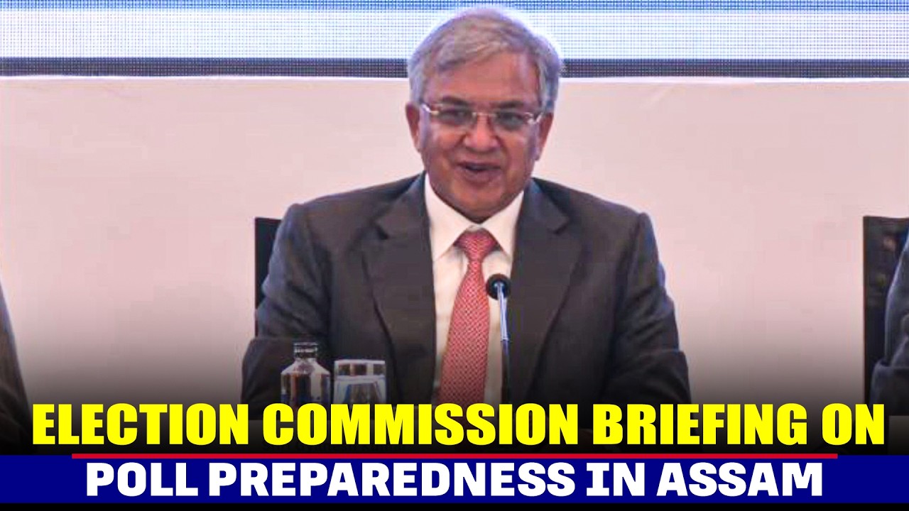 LIVE: Election Commission of India briefing on poll preparedness in Assam and SIR process |Guwahati