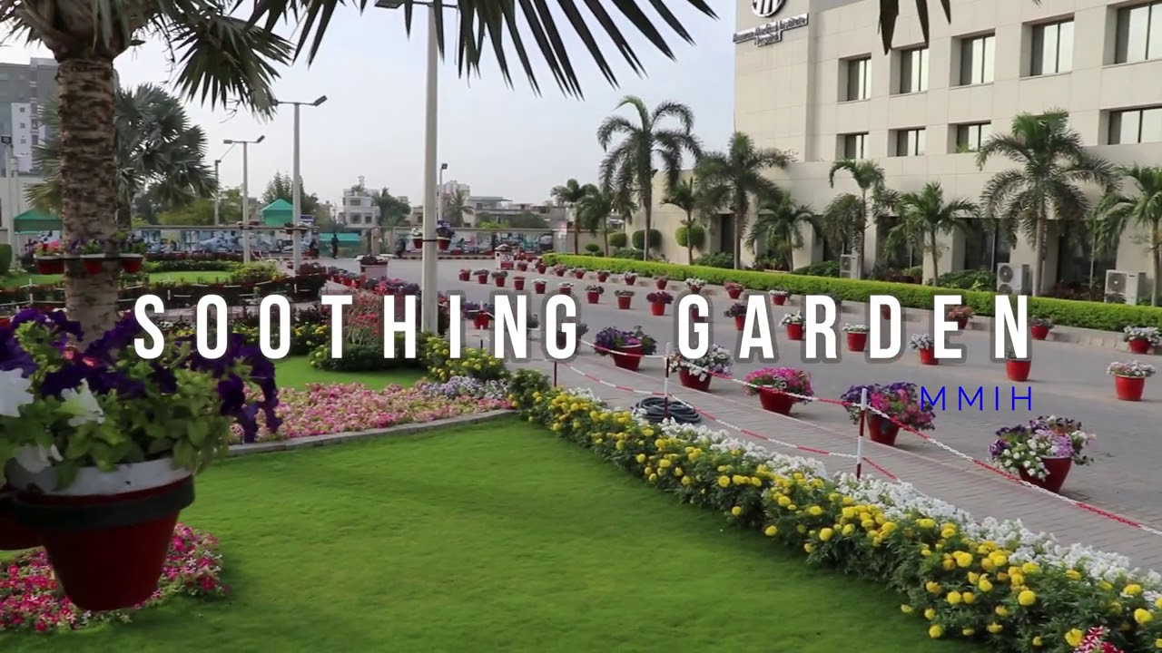 MMI HOSPITAL  - SOOTHING GARDEN | A message by CEO