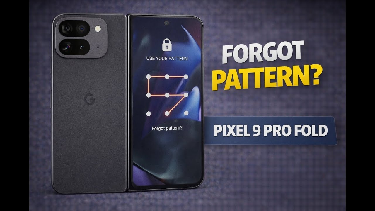 How to Hard Reset Pixel 9 Pro Fold – Factory Reset & Remove Screen Lock