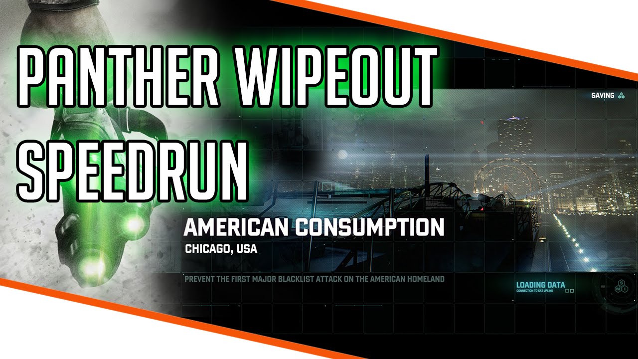 SC: Blacklist - American Consumption - Panther Wipeout Speedrun [06:55.77]