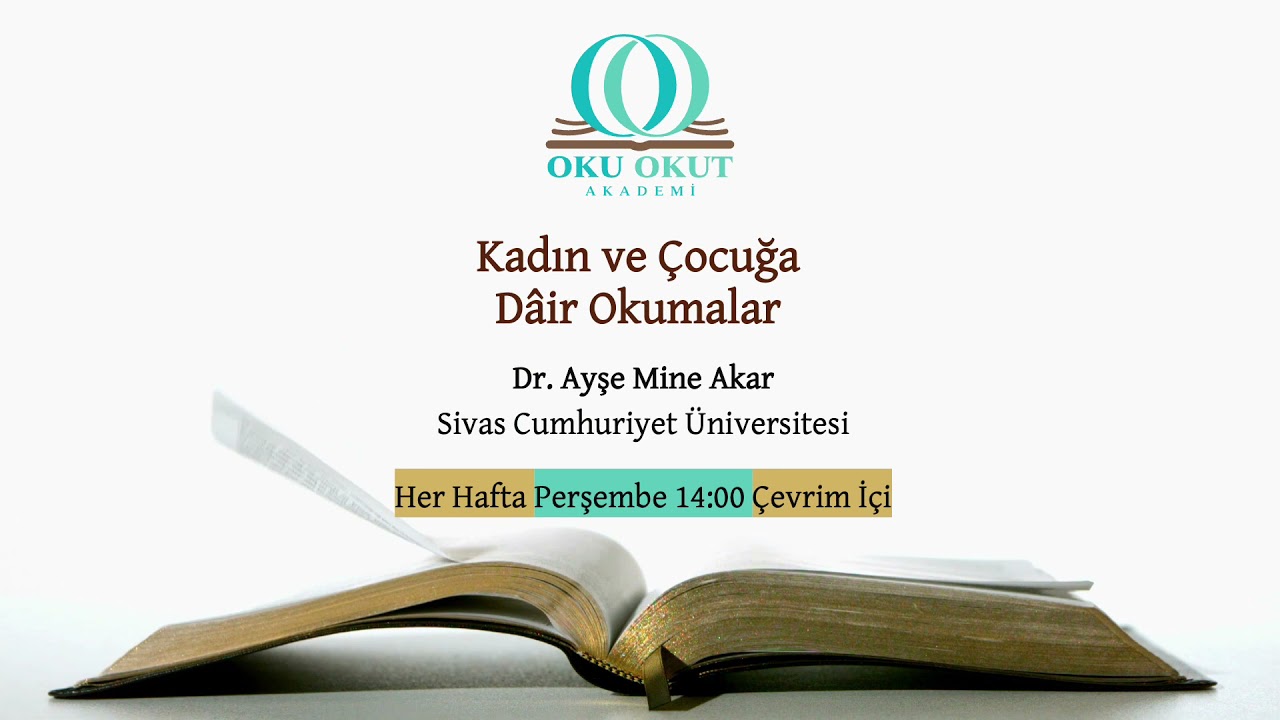 Kadın ve &Ccedil;ocuğa D&acirc;ir Okumalar | Dr. Ayşe Mine Akar