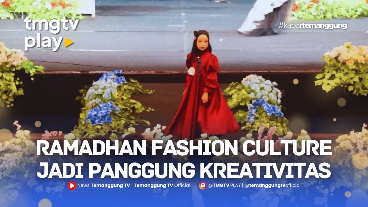 RAMADHAN FASHION CULTURE JADI PANGGUNG KREATIVITAS