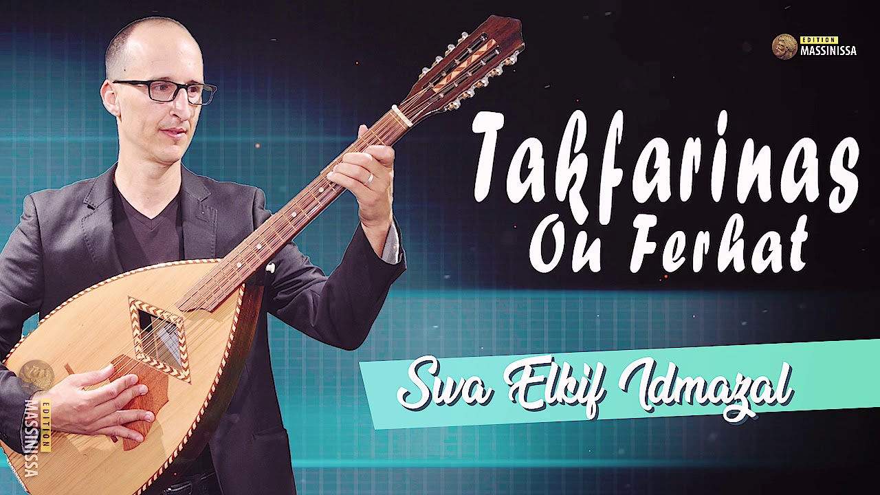 TAKFARINAS ouferhat - SIWA L KIF IDMAZAL   - 2018