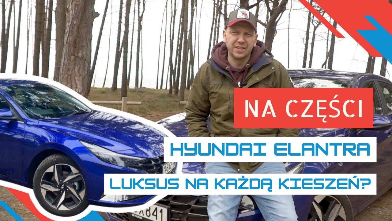 Hyundai Elantra | Luksus na każdą kieszeń? | Na części