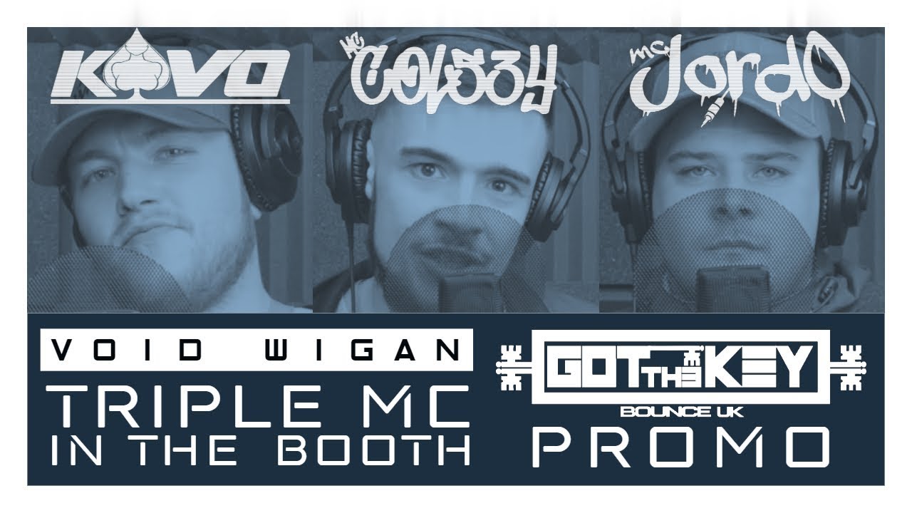 Void Wigan - Got The Key - Triple MC Promo