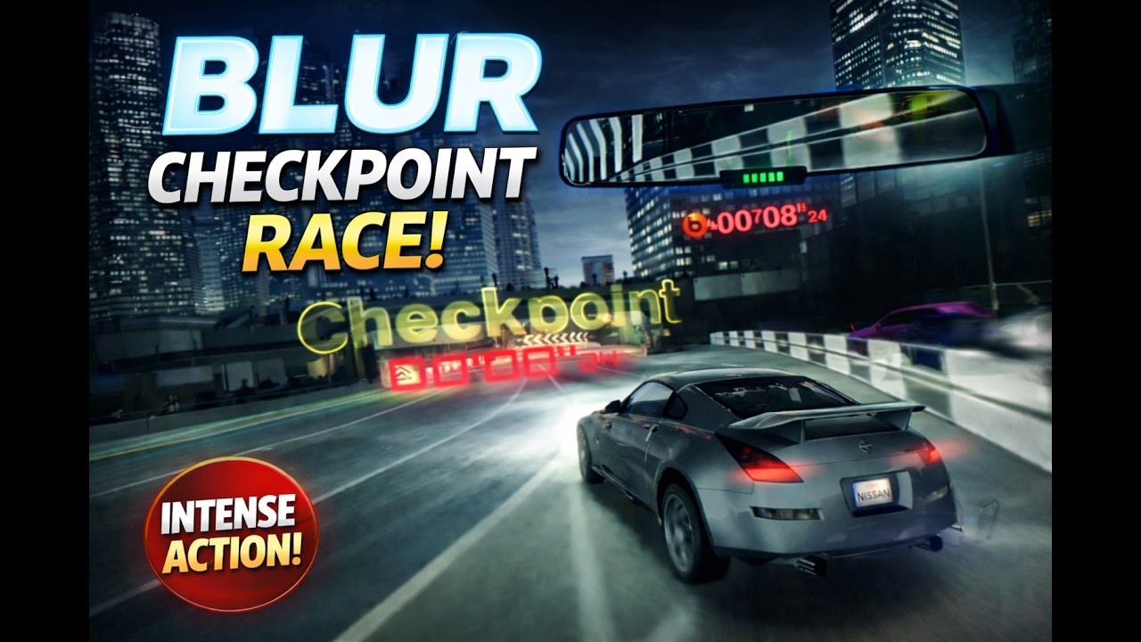 Blur Checkpoint Race | Intense High Speed Night Racing Gameplay#10 (PC) | BGamer