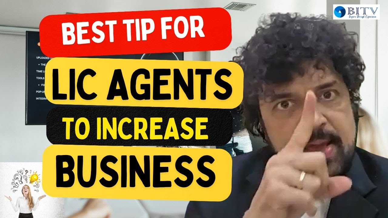 Best tip for LIC Agents to Increase Business | Rajesh Satoskar