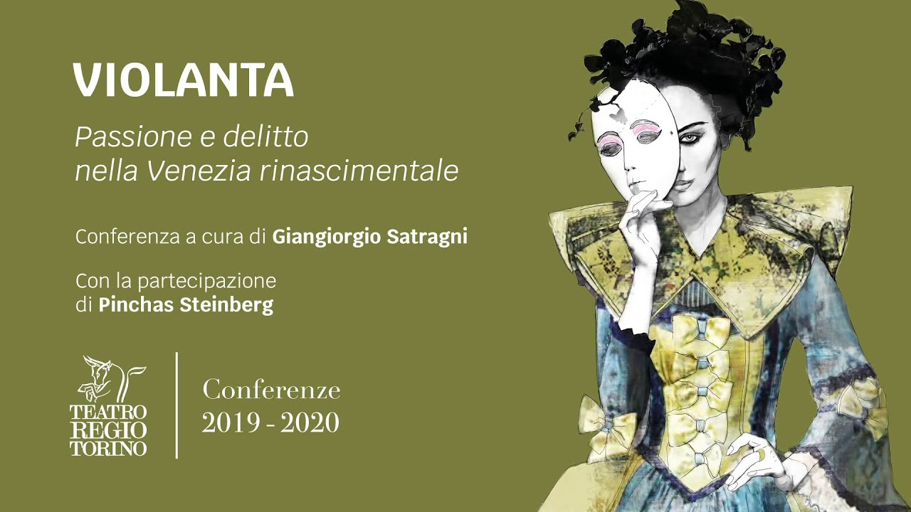 Violanta - Passione e delitto nella Venezia rinascimentale // Conferenze 2019-2020