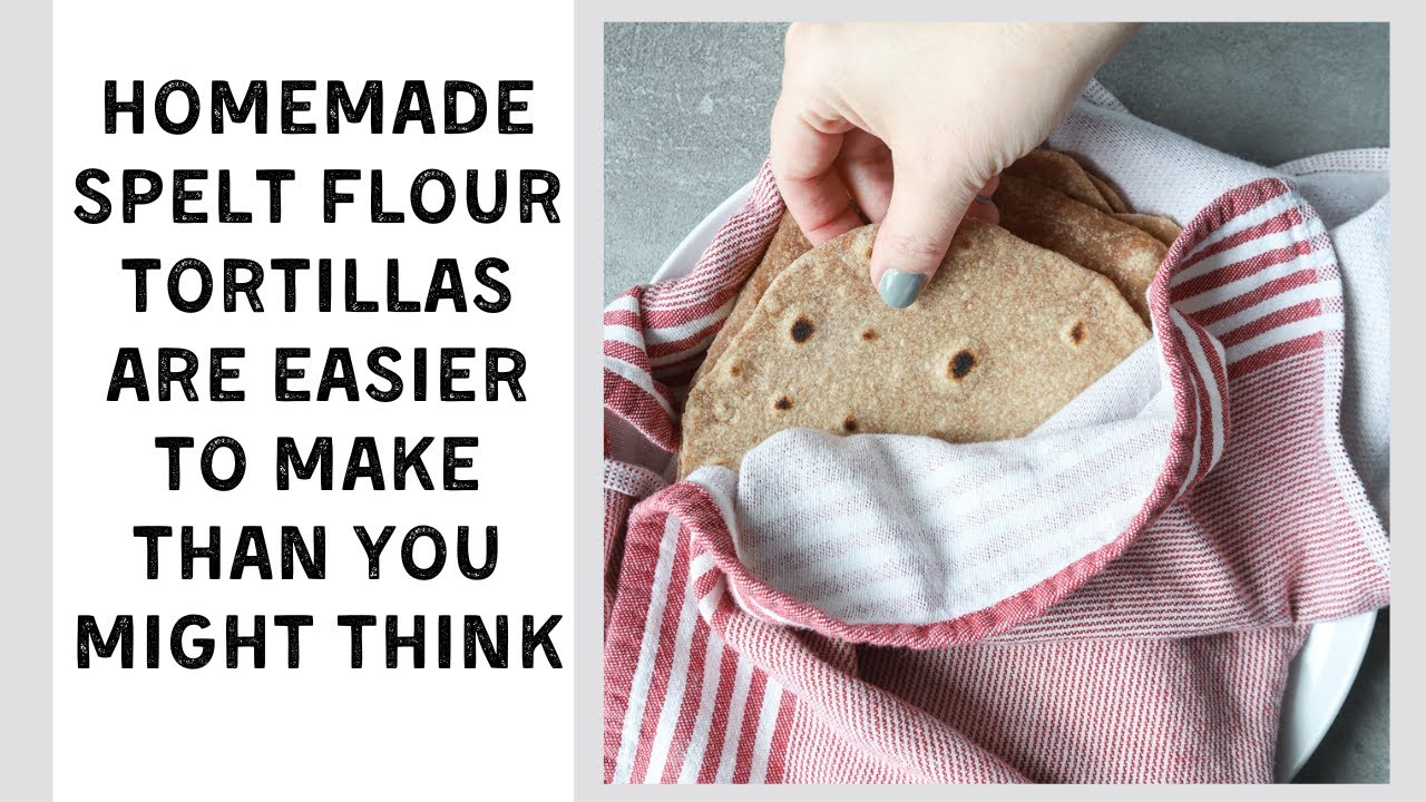 Whole Grain Spelt Flour Tortillas That Are Soft and Bendable?? Let Me Show You How