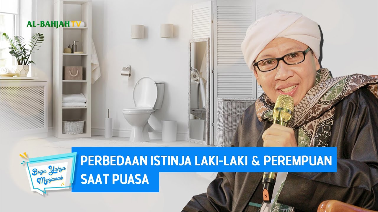 Perbedaan Istinja Laki-Laki & Perempuan Saat Puasa | Buya Yahya Menjawab