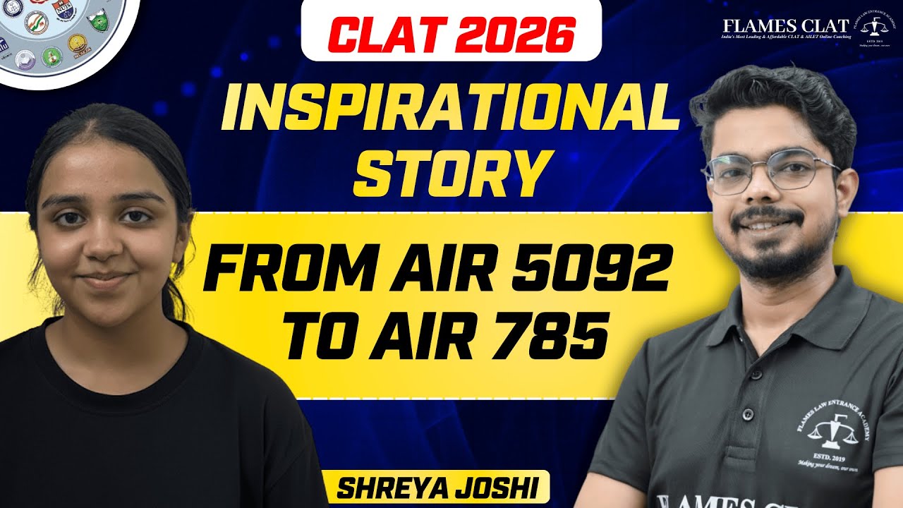 CLAT 2026 Topper's Talk : Shreya Joshi, AIR 785 │ FLAMES CLAT