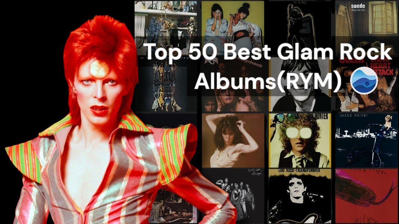Top 50 Best Glam Rock Albums of all Time (RYM) / Rate your music / Rateyourmusic