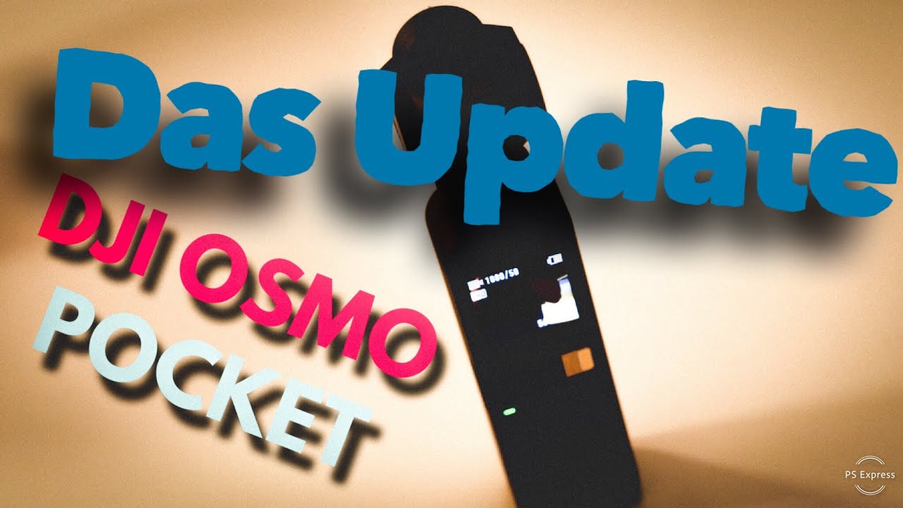 DJI Osmo Pocket - Update Januar 2019 - Was hat sich verbessert?