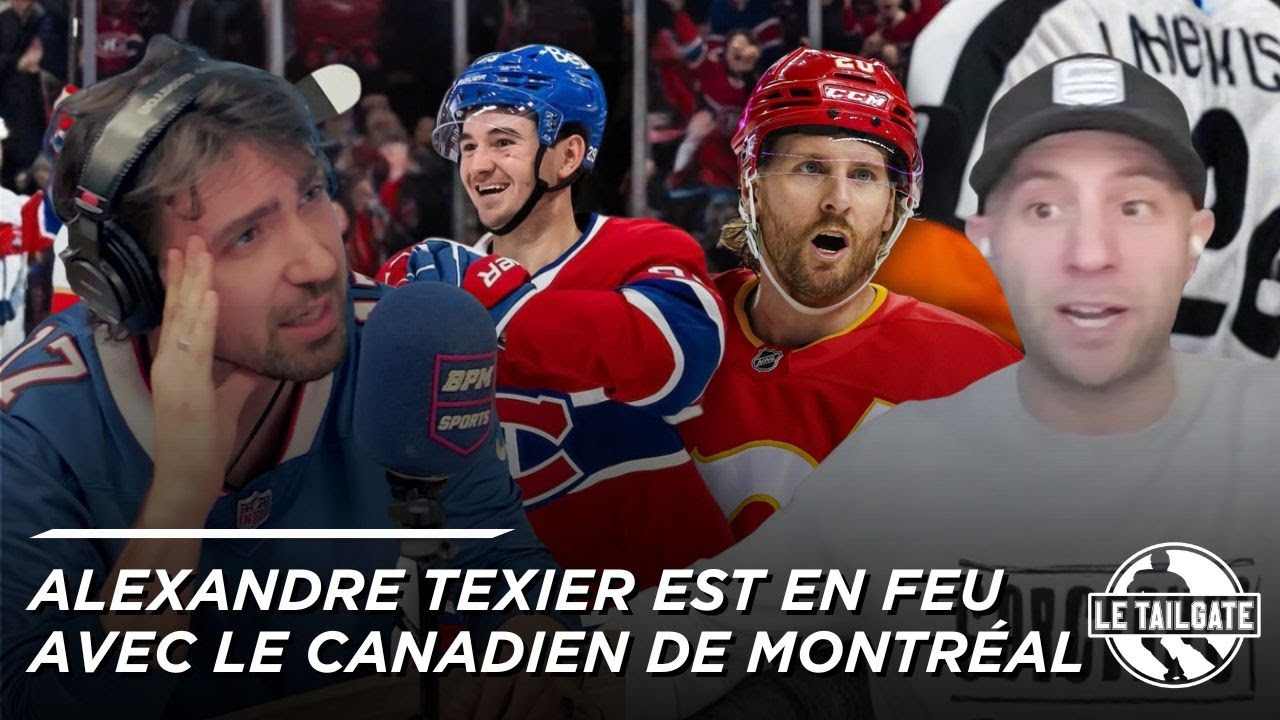 Alexandre Texier, du ballottage au premier trio du Canadien - Le CH s'intéresse à Blake Coleman