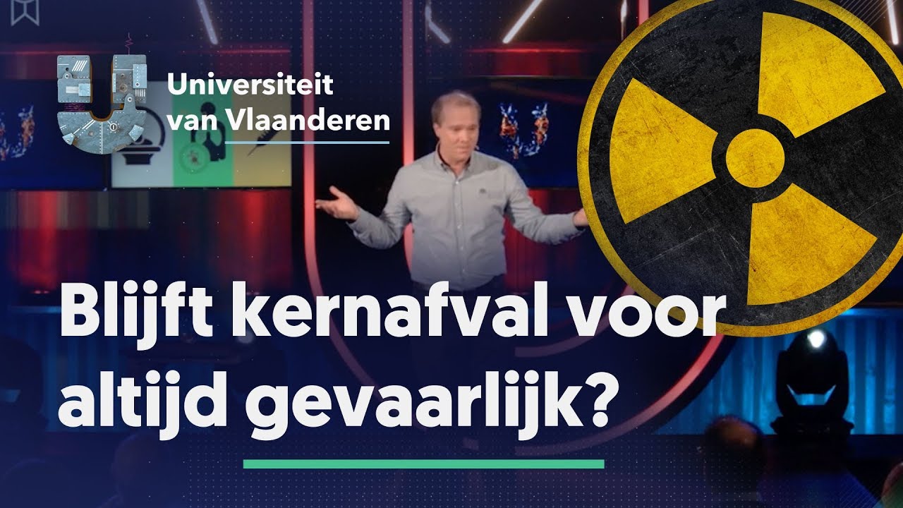 Blijft kernafval voor altijd gevaarlijk?