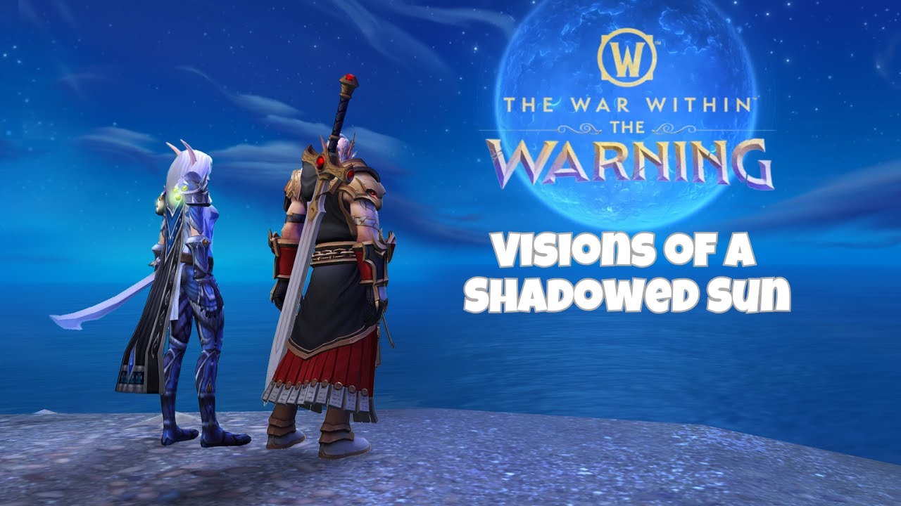 Visions of a Shadowed Sun | The Warning | World of Warcraft: The War Within