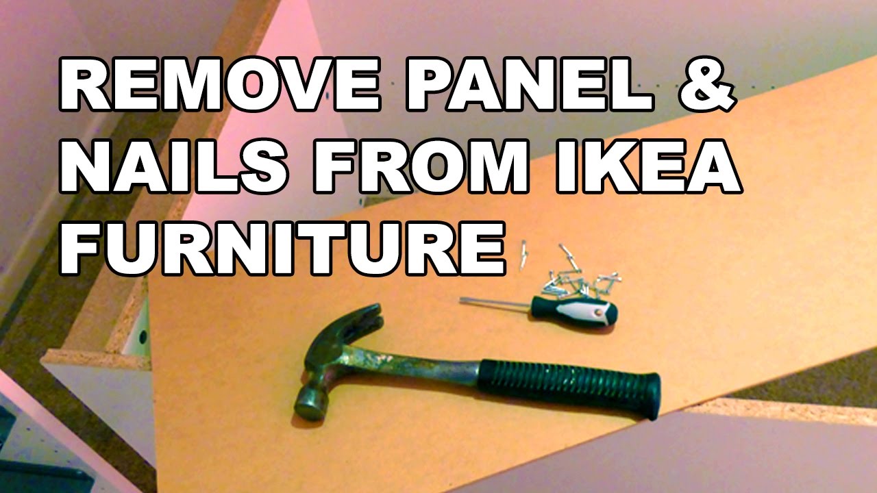 How to remove nails from IKEA furniture