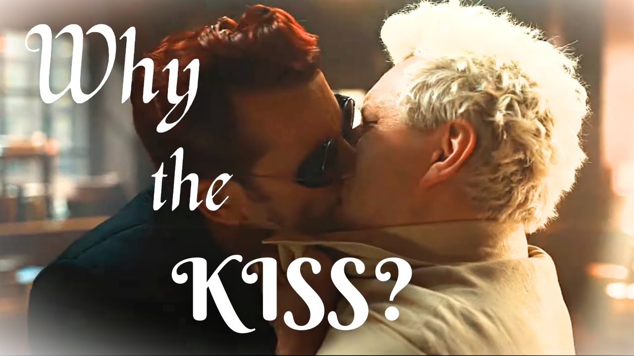 Why Does Crowley Kiss Aziraphale? || Scene and Character Analysis || Good Omens