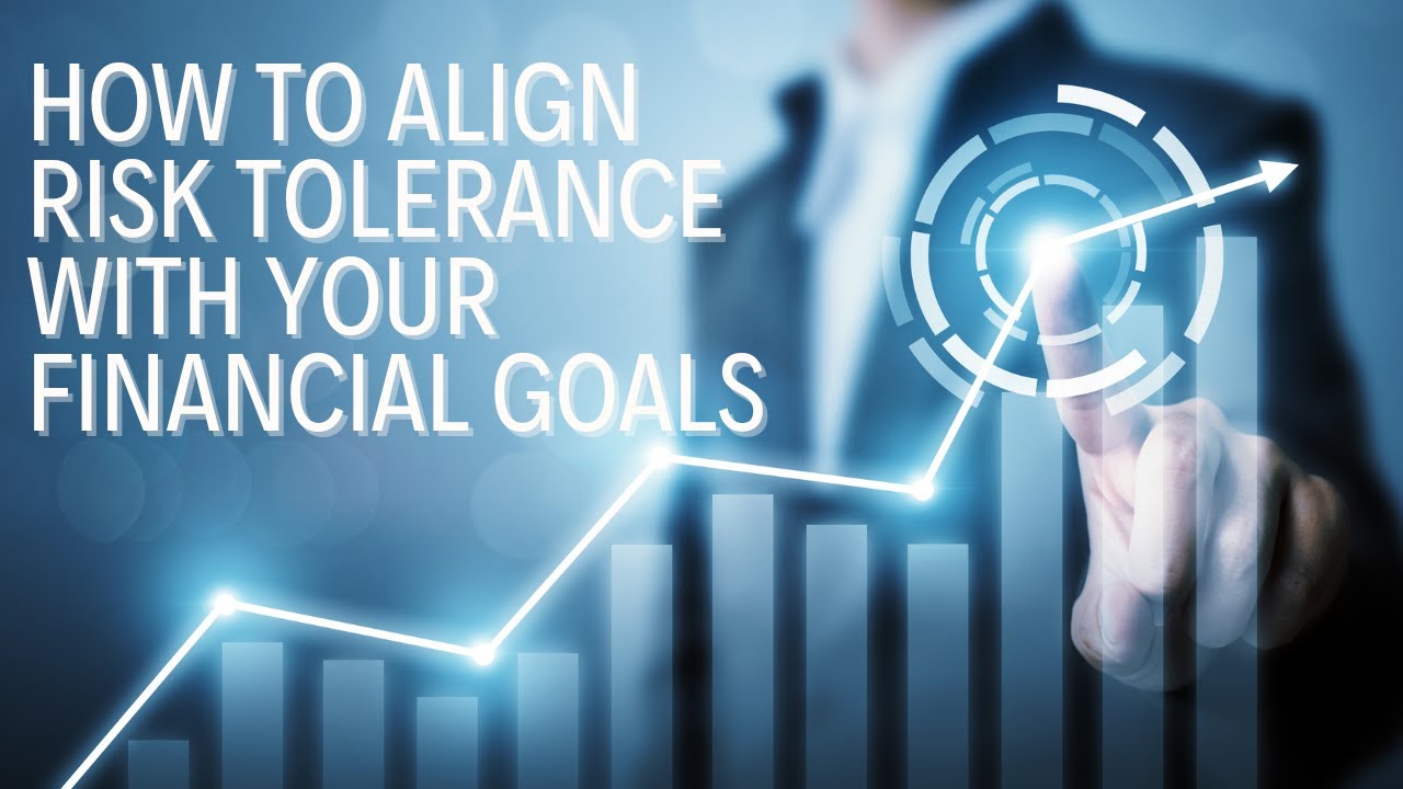 Retirement Risk Tolerance: How to Align It with Your Financial Goals