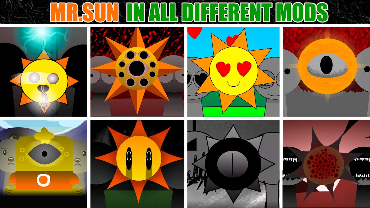 Mr. SUN in ALL Different Mods