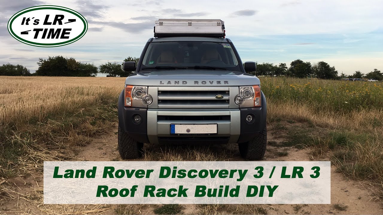 Land Rover Discovery 3 / LR3 - Roof Rack Build DIY / S1-Ep8