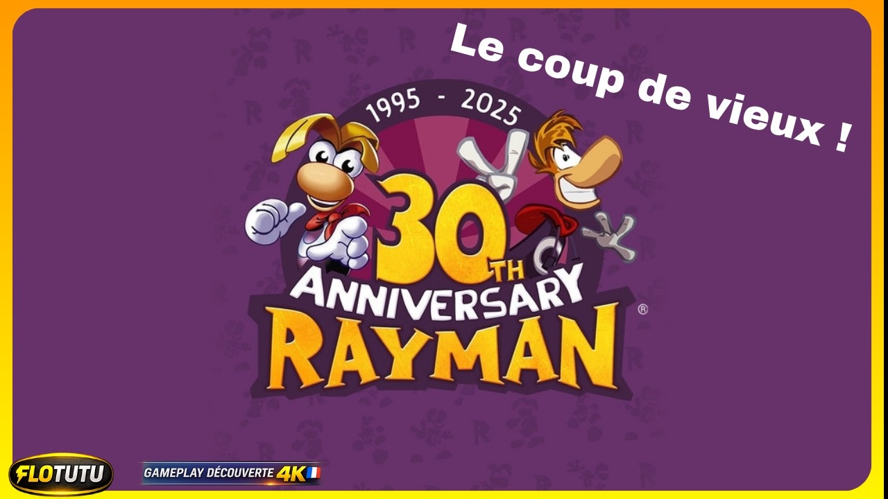RAYMAN: 30TH ANNIVERSARY EDITION 🕹️ 1995-2025 On prend un coup de vieux !👴🏼Gameplay Découverte FR 4K