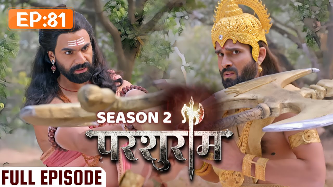 दसयुवराज को परशुराम ने दी मारने की चेतावनी | PARSHURAM SEASON 2 | EPISODE 81 | Kunal Singh