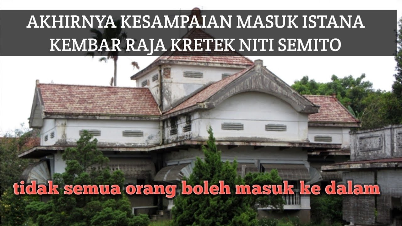 masuk ke dalam istana kembar orang terkaya di Indonesia zaman kolonial raja kretek Kudus Niti Semito
