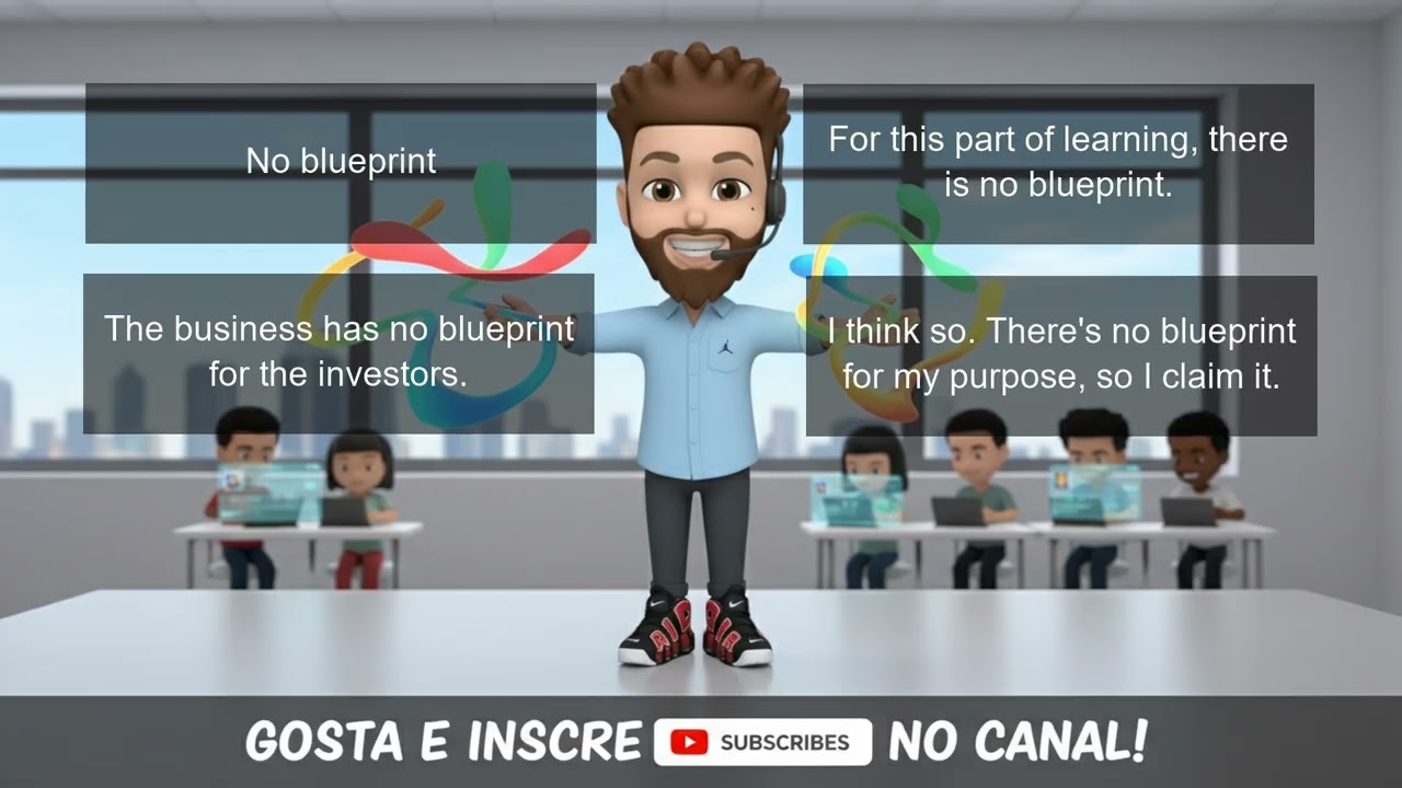 E aí, galera! Descubra o Segredo do 'No Blueprint' em Inglês!