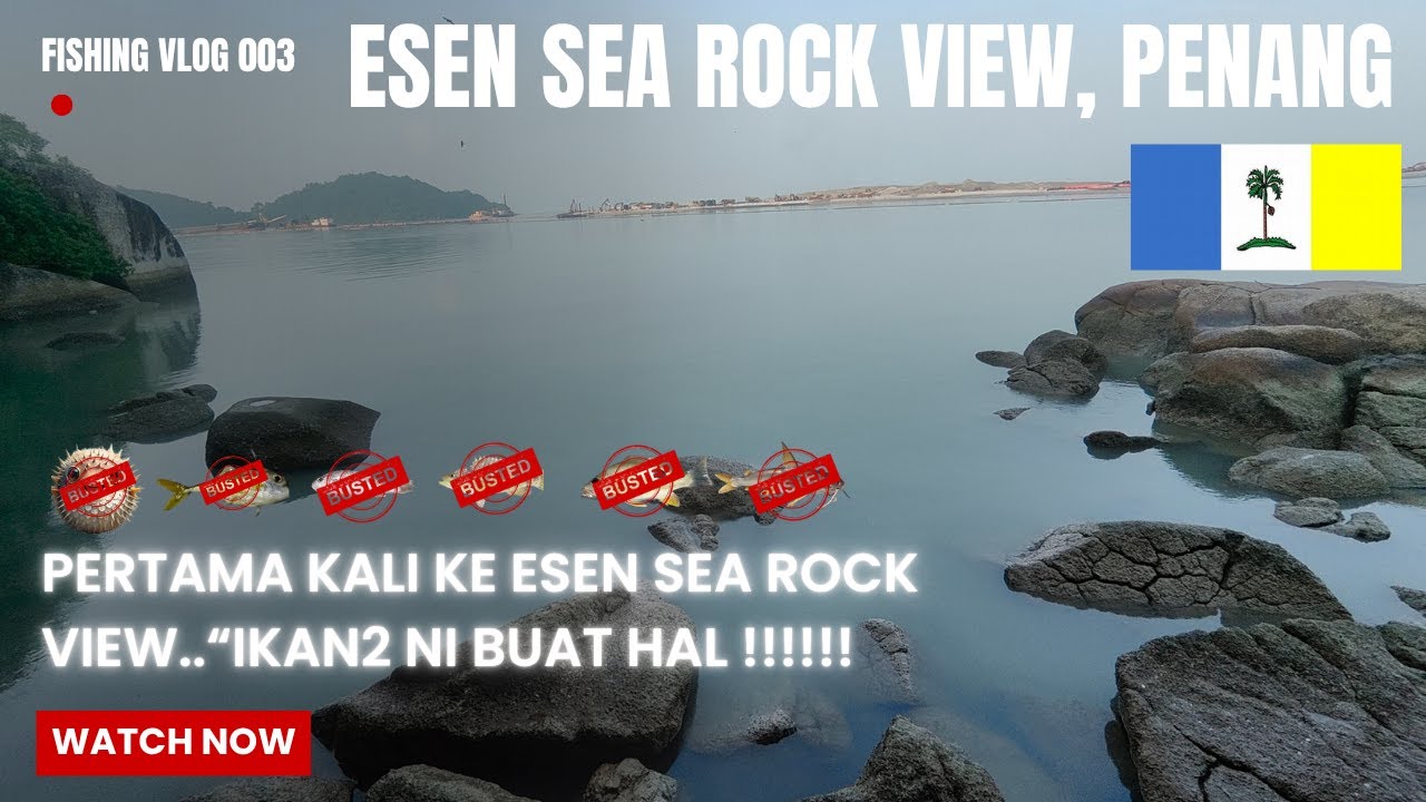 🎣SURVEY PORT BARU : ESEN SEA ROCK ( PANTAI ESEN ) PENANG - BANYAK GELAK !! SETIAP CAST DISAHUT !! 🐠🐡