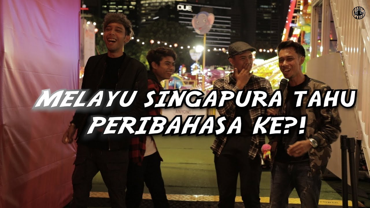 Singaporean Malay On PERIBAHASA!